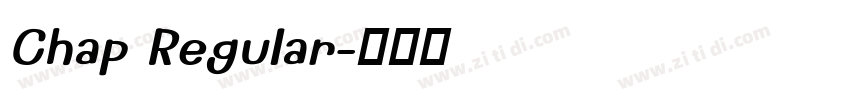 Chap Regular字体转换